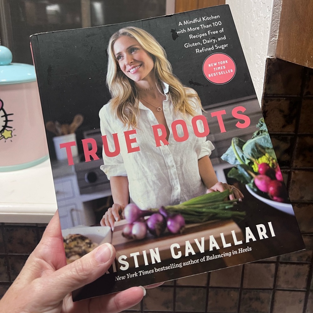 True Roots Cookbook from Kristin Cavvallari
